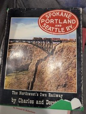 Spokane Portland Seattle Ry. HC Book the Northwest's Own Railway1974,Ist Ed. picture