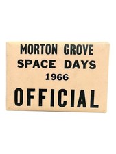 Vintage 1966 Morton Grove Space Days Pinback Button Official Event Chicago Area picture