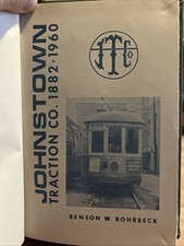 Johnstown Traction Co. 1882-1960 by Benson W Rorhbeck Pennsylvania Traction 1980 picture