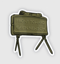 CARRY THE FIRE CTF FRONT TOWARD GAVIN NEWSOM CLAYMORE STICKER SLAP NOT SPIRITUS picture
