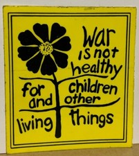 WAR IS NOT HEALTHY FOR CHILDREN VINTAGE 1960's STICKER DECAL COLLECTIBLE 3