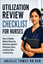 Utilization Review Checklist for Nurses: How to Validate Medical Necessity, Dete picture
