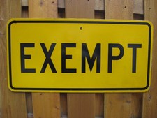 Nice Vintage Metal Exempt Road Sign 30