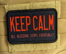 keep calm all bleeding stops eventually 2