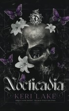Nocticadia: A Dark Academia Gothic Romance, Lake, Keri picture