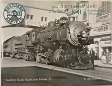 Southern Pacific C Class 2-8-0 Consolidation Pictorial Steam series volume 31 picture