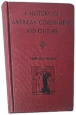 A History Of American Government And Culture 1931 Harold Rugg First Edition Book picture