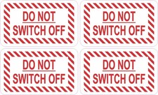 StickerTalk Do Not Switch Off Warning Stickers 2.5x1.5 Sheet of 4 picture