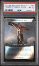 2025 Sacred Legacy NTCS #79 : The Crucifixion of Jesus : Rare Foil : 1E : PSA 8 picture