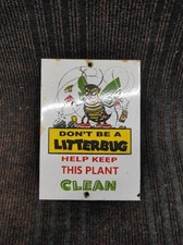 Porcelain Don't Be A Litterbug Enamel Metal Sign Plate Size 7