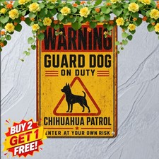 Chihuahua Guard Dog Warning Metal Sign Funny Pet Lover Security Tin Plaque picture