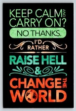 Keep Calm & Change The World Postcard - Donnelly/Colt Activist Quote Art picture
