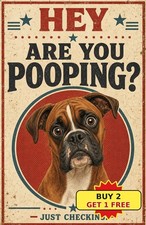 Boxer Dog Are You Pooping Funny Bathroom Toilet Metal Tin Sign picture