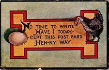 Hen with Egg, No Time to Write Except This Hen-ny Way c1910 Vintage Postcard X21 picture