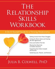 The Relationship Skills Workbook: A Do-It-Yourself Guide to a Thriving Relations picture