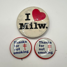 Lot of 3 Slogan Pinback Buttons: I Love Milw. + 2 Thanks for Not Smoking picture