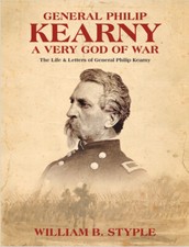 General Philip Kearny, A Very God Of War. 1stEdition AuthorSigned BiographyNew picture
